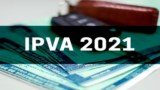 Pagamento da 4ª parcela do IPVA 2021 começa nesta terça